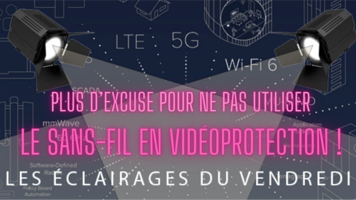 Webinar: videosurveillance sans fil