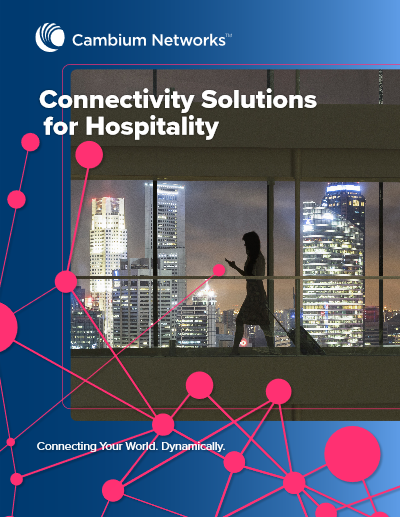 Cambium Networks hospitality networking solutions brochure
